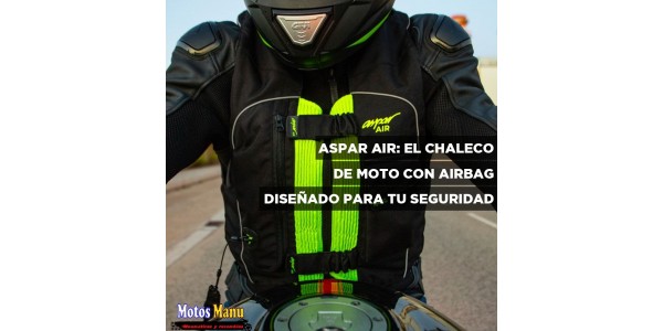 Aspar Air: El chaleco de moto con airbag, diseñado para tu seguridad